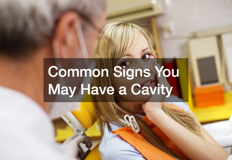 Common Signs You May Have a Cavity